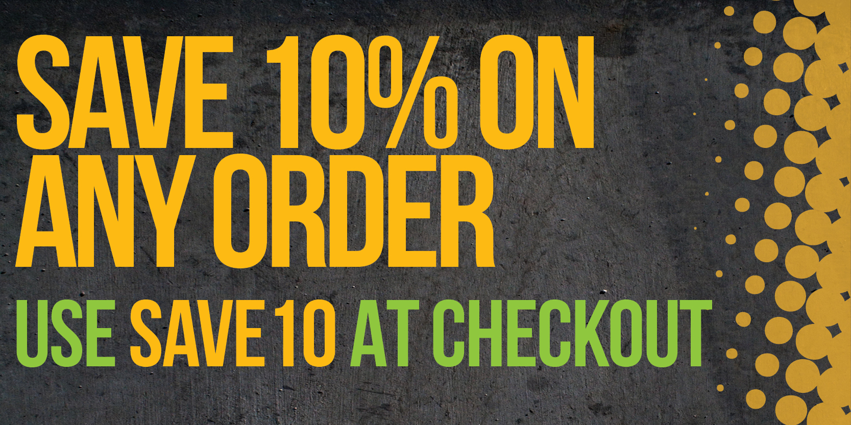 Save 10% on Any Order